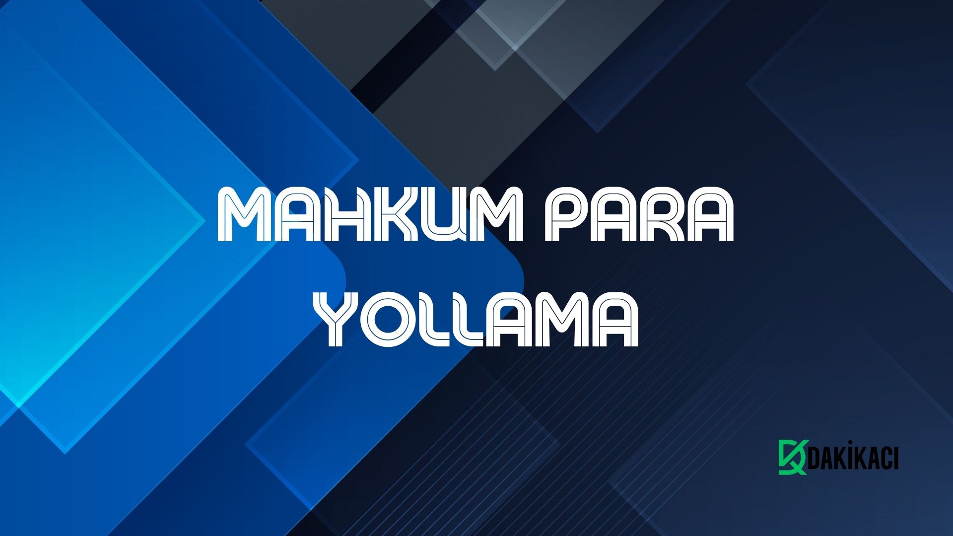 MAHKUM PARA YOLLAMA